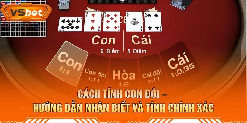 Cách Tính Con Đôi – Hướng Dẫn Nhận Biết Và Tính Chính Xác