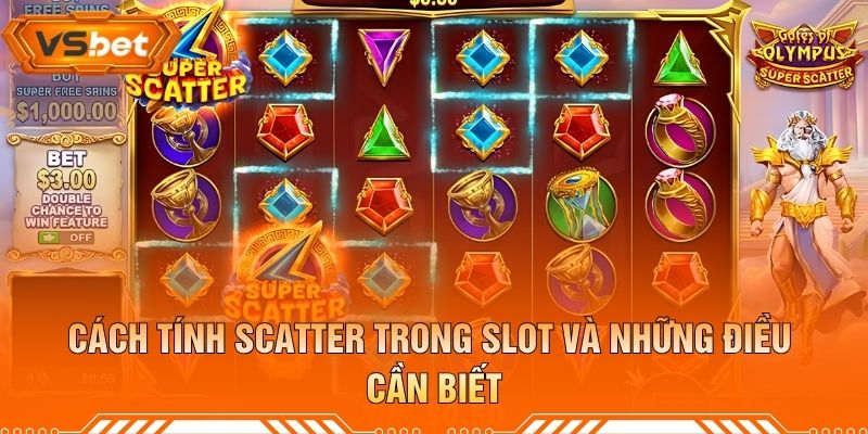 Cách Tính Scatter Trong Slot Và Những Điều Cần Biết